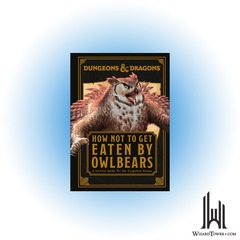 DND How Not To Get Eaten By Owlbears HC